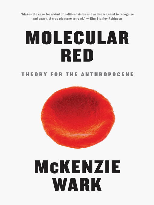 Title details for Molecular Red by McKenzie Wark - Available
